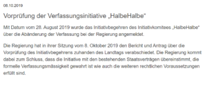 Die Regierung hat den Bericht und Antrag über die Vorprüfung der Verfassungsinitiative HalbeHalbe zuhanden des Landtags verabschiedet.